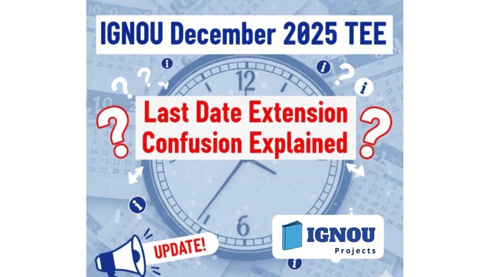 📢IGNOU December 2025 TEE: Last Date Extension Confusion Explained