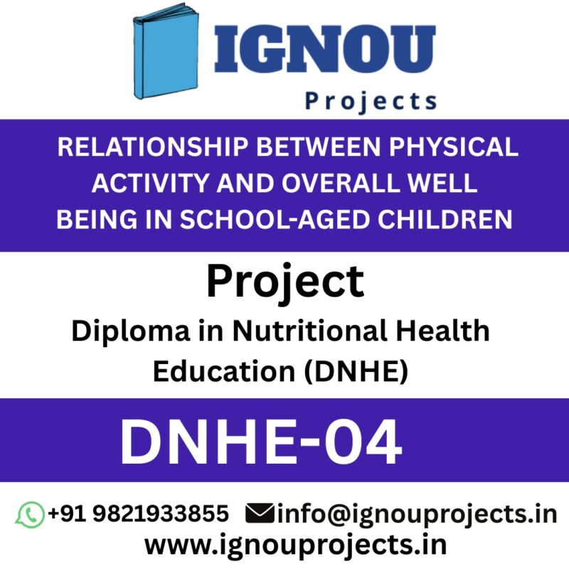 DNHE-04 RELATIONSHIP BETWEEN PHYSICAL ACTIVITY AND OVERALL WELL BEING IN SCHOOL-AGED CHILDREN