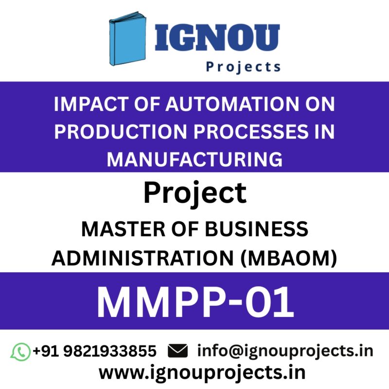 IMPACT OF AUTOMATION ON PRODUCTION PROCESSES IN MANUFACTURING