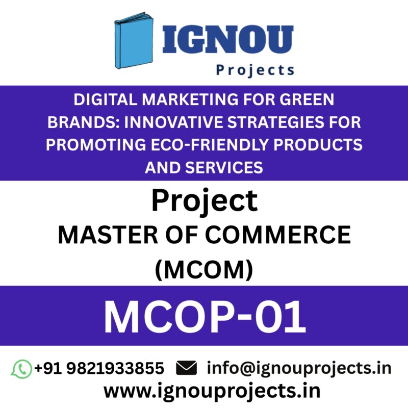 DIGITAL MARKETING FOR GREEN BRANDS: INNOVATIVE STRATEGIES FOR PROMOTING ECO-FRIENDLY PRODUCTS AND SERVICES