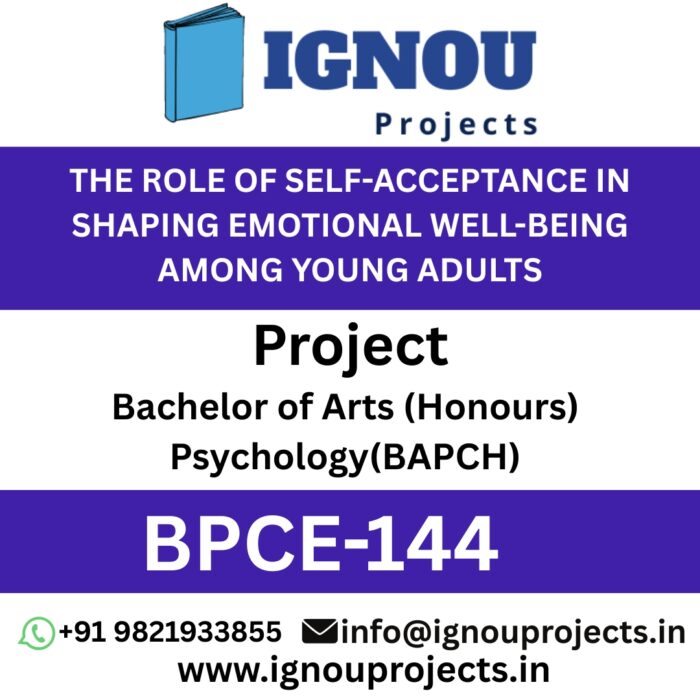 BPCE-144 THE ROLE OF SELF-ACCEPTANCE IN SHAPING EMOTIONAL WELL-BEING AMONG YOUNG ADULTS