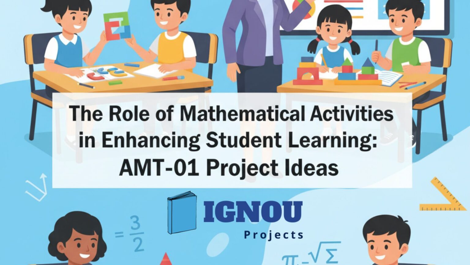 The Role of Mathematical Activities in Improving Student Learning AMT ...