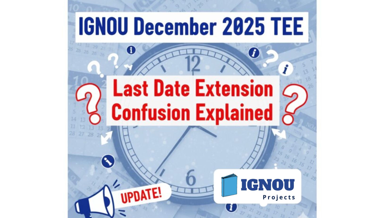 📢IGNOU December 2025 TEE: Last Date Extension Confusion Explained