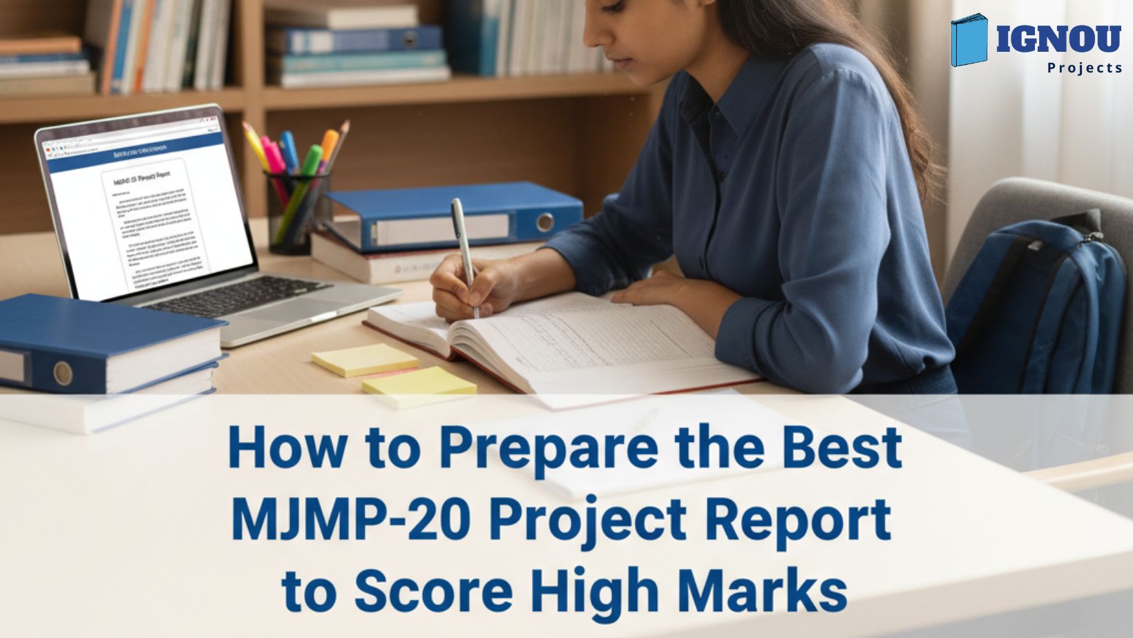 How to Prepare the Best MJMP-20 Project Report to Score High Marks