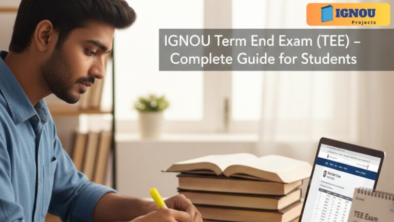 IGNOU Term End Exam (TEE): Complete Guide for Students