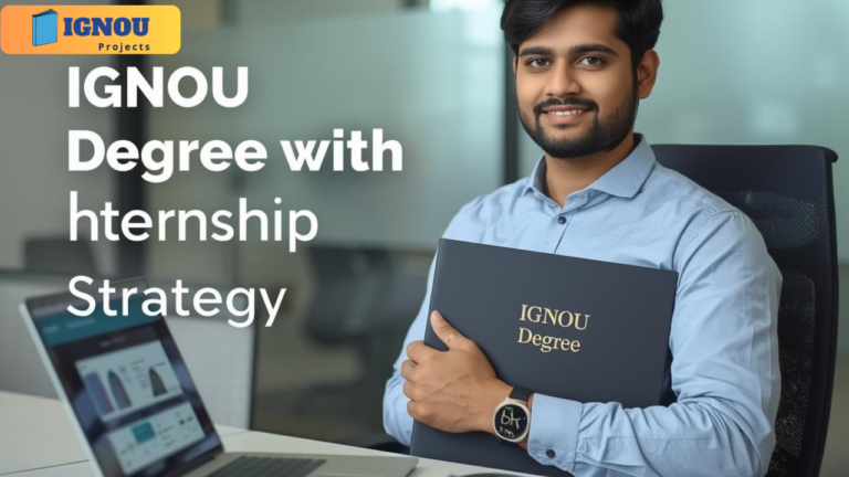 IGNOU Degree with Internship Strategy