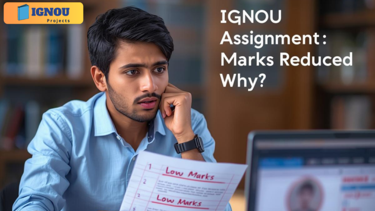 IGNOU Assignment Marks Reduced – Why