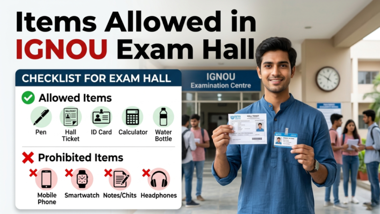 What Items Are Allowed in IGNOU Exam Hall? Complete List of Permitted and Prohibited Items 2026