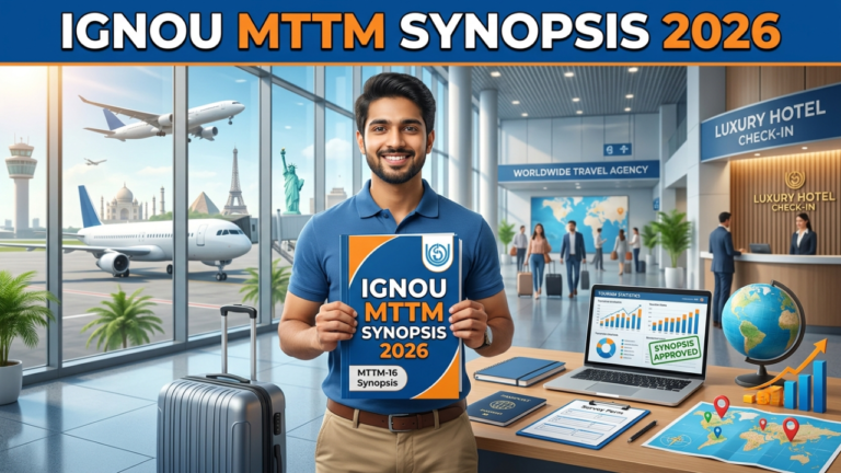IGNOU MTTM Synopsis 2026: Format, Sample PDF, Topics & Approval Guide