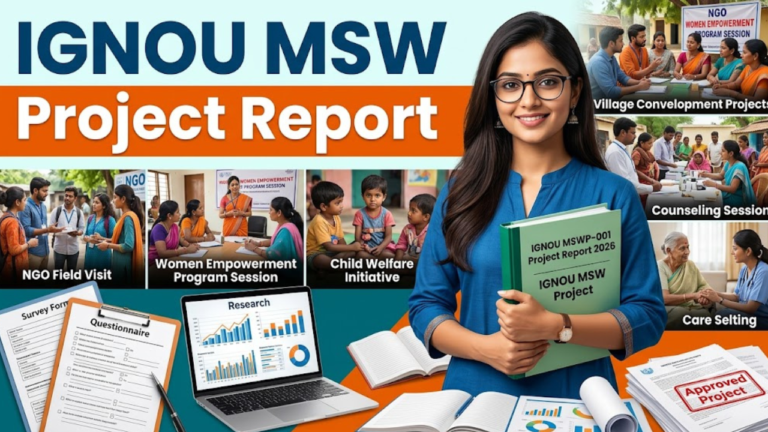 IGNOU MSW Project Report 2026: Format, Sample PDF, Topics & Submission Guide