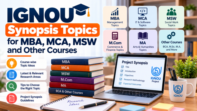 IGNOU Synopsis Topics for MBA, MCA, MSW and Other Courses